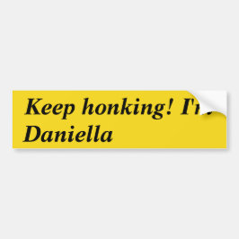 Adesivo Para Carro Continua a buzinar, sou a Daniella