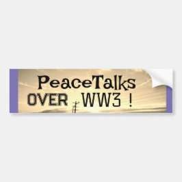 Adesivo Para Carro Conversações de Paz sobre o WW3!
