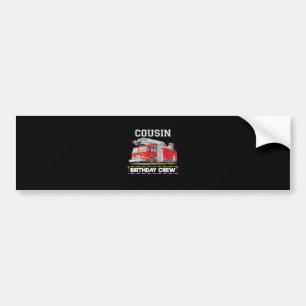 Adesivo Para Carro Cousin Birthday Crew Matando Bombeiro Familiar