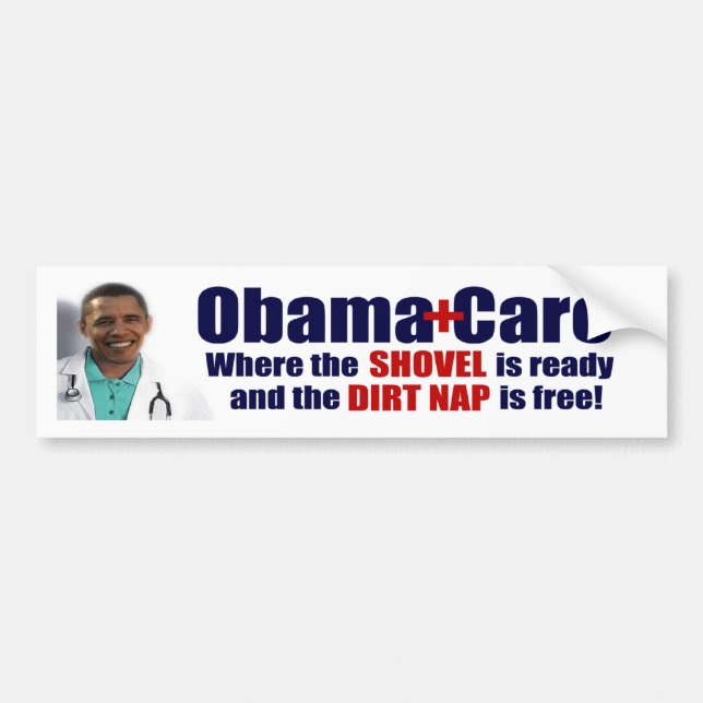 Adesivo Para Carro Cuidado de ObamaCare = de Dirtnap (Frente)