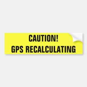 Adesivo Para Carro Cuidado! Voltar a calcular de GPS