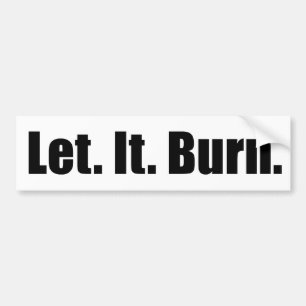 Adesivo Para Carro Deixado. Ele. Queimadura. bumpersticker