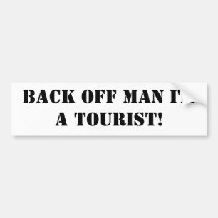 Adesivo Para Carro Desembarace do homem que eu sou um turista!