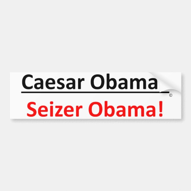 Adesivo Para Carro Deve ser Caesar Obama ou Seizer Obama? (Frente)
