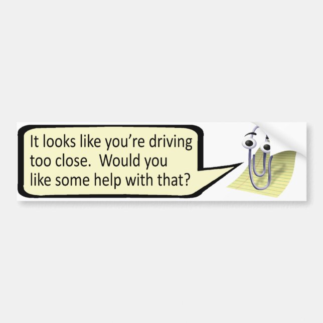 Adesivo Para Carro "Dirigindo Muito Perto?" Clippy (Frente)