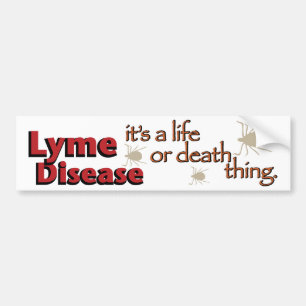 Adesivo Para Carro Doença de Lyme - é uma coisa da vida ou da morte
