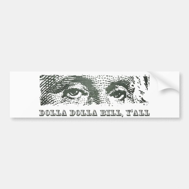 Adesivo Para Carro Dólar segunda-feira de Dolla Dolla Bill Yall (Frente)