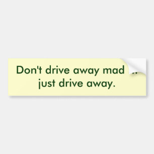 Adesivo Para Carro dont-drive-away-mad-01