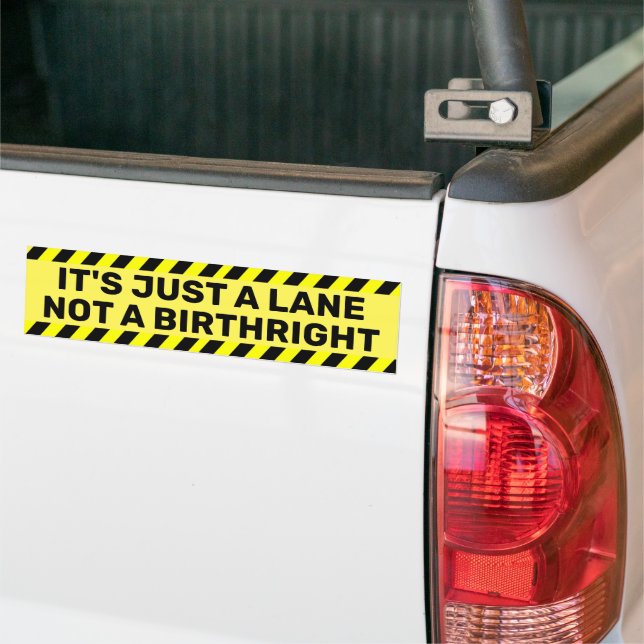 Adesivo Para Carro É apenas um Lane não um Humor Birthright (No caminhão)
