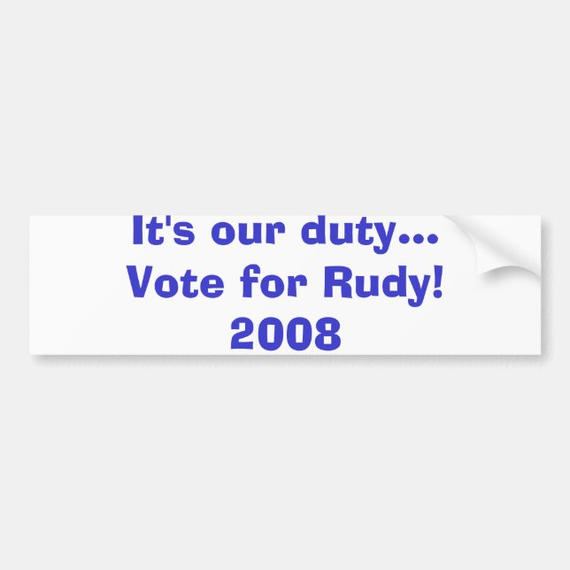 Adesivo Para Carro É nosso voto do dever… para Rudy! 2008 (Frente)