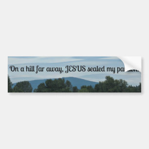 Adesivo Para Carro Easter Message: On a hill far away...