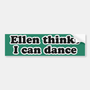 ADESIVO PARA CARRO ELLEN ACHA QUE POSSO DANÇAR