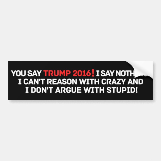 Adesivo Para Carro Engraçado Anti-Trump 2020 Bumper Sticker (Frente)