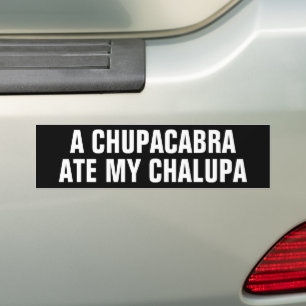 Adesivo Para Carro Engraçado, ChuPACABRA COMEU MEU CHALUPA