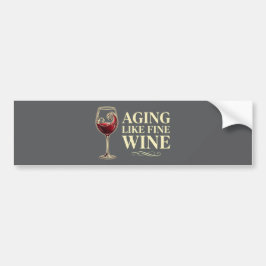 Adesivo Para Carro Envelhecendo Como Um Finíssimo Vinho Celebração Di
