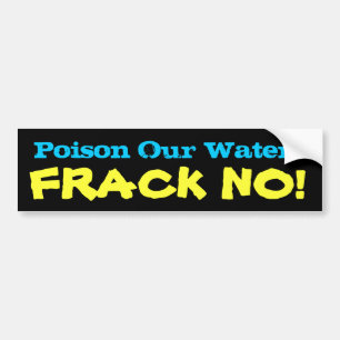 Adesivo Para Carro Envenene nossa água? FRACK NÃO!