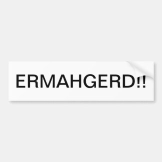 ADESIVO PARA CARRO ERMAHGERD BUMPERSTICKER