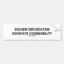 Eschew Obfuscation Advocation Cognizability Oxymor