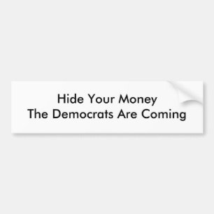 Adesivo Para Carro Esconda seu MoneyThe que Democratas estão vindo