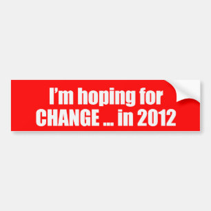 Adesivo Para Carro Espera para a mudança em 2012 Bumpersticker