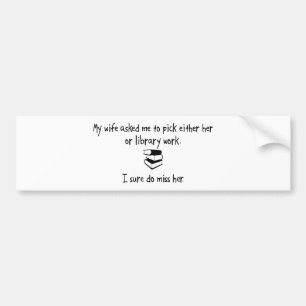 Adesivo Para Carro Esposa da picareta ou trabalho da biblioteca