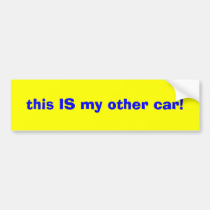 Adesivo Para Carro este É meu outro carro!
