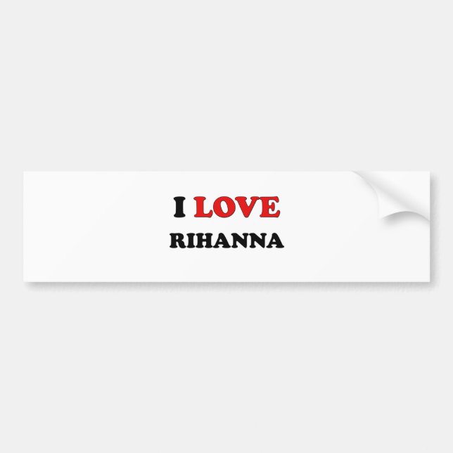 Adesivo Para Carro Eu amo Rihanna (Frente)