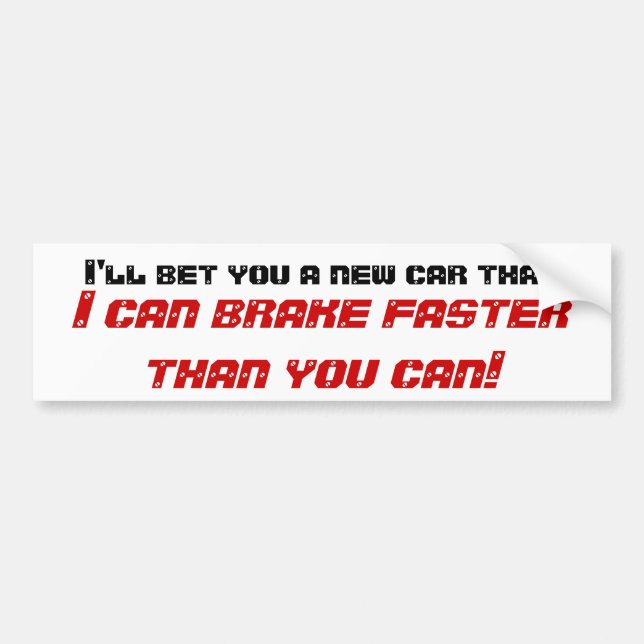 Adesivo Para Carro Eu apostá-lo-ei um carro novo tanto, mim posso (Frente)