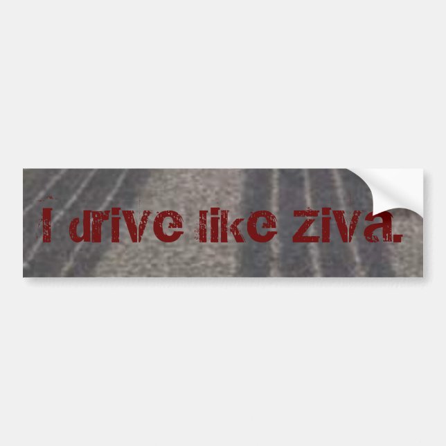 Adesivo Para Carro Eu conduzo como Ziva. (Frente)