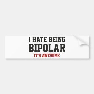 Adesivo Para Carro Eu deio ser bipolar. É impressionante