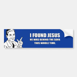 ADESIVO PARA CARRO EU ENCONTREI JESUS, ELE ERA ATRÁS DO SOFÁ