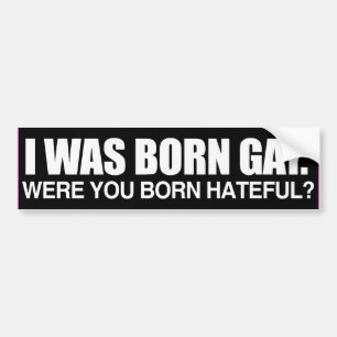 Adesivo Para Carro EU ERA NASCER GAY VOCÊ ERA NASCER HATEFUL -.png