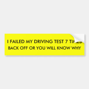 ADESIVO PARA CARRO EU FALHEI MEU TESTE DE CONDUÇÃO 7 VEZES,
