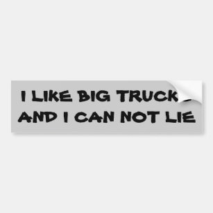 Adesivo Para Carro Eu gosto de caminhões grandes…