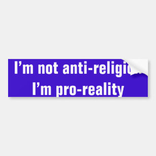 Adesivo Para Carro Eu não sou anti-religião que eu sou pro-realidade