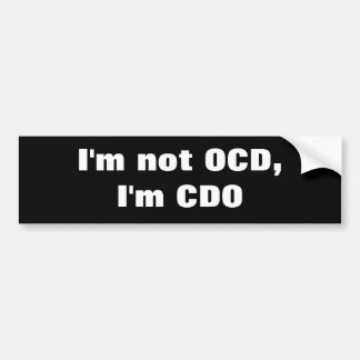 Adesivo Para Carro Eu não sou OCD, mim sou CDO