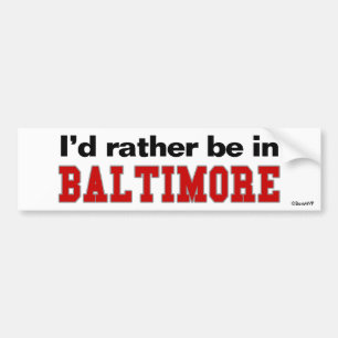 Adesivo Para Carro Eu preferencialmente estaria em Baltimore