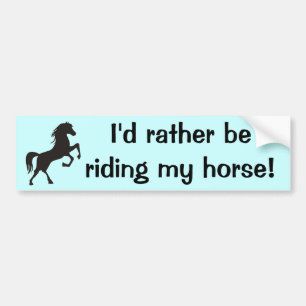 Adesivo Para Carro Eu preferencialmente estaria montando meu cavalo!