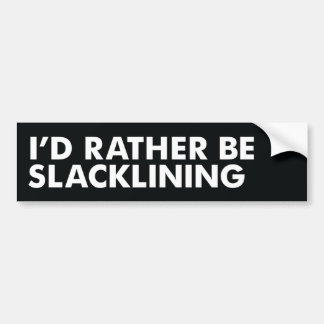 Adesivo Para Carro Eu preferencialmente seria Slacklining