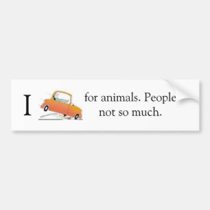 Adesivo Para Carro Eu quebro para animais. Pessoas não tanto.