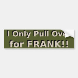 Adesivo Para Carro Eu só puxo para o FRANK! - Sexta-feira com Frank
