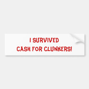 Adesivo Para Carro Eu sobrevivi ao dinheiro para Clunkers!