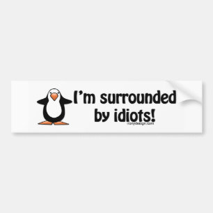 Adesivo Para Carro Eu sou cercado por idiota Bumpersticker