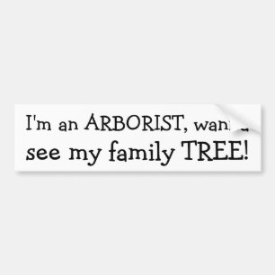 Adesivo Para Carro Eu sou um ARBORIST, quero a, ver minha árvore