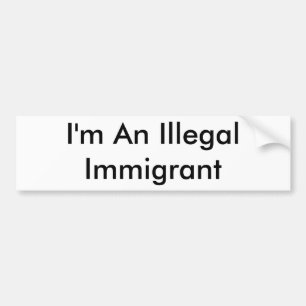 Adesivo Para Carro Eu sou um imigrante ilegal