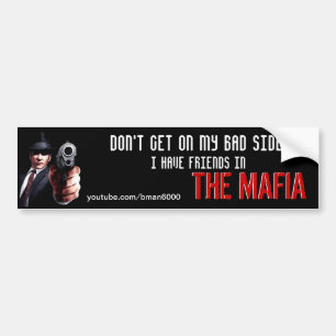 Adesivo Para Carro Eu tenho amigos na máfia