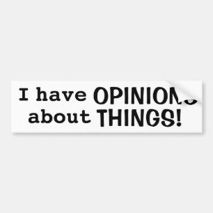 Adesivo Para Carro "Eu tenho OPINIÕES sobre COISAS!" Autocolante no