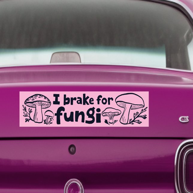 Adesivo Para Carro EU TRAGO PELA FUNGI Cute Mushroom Forjando Naturez (I BRAKE FOR FUNGI Cute Mushrooms Foraging Nature Bumper Sticker
)