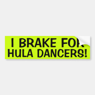 ADESIVO PARA CARRO EU TRAVO PARA DANÇARINOS DE HULA!