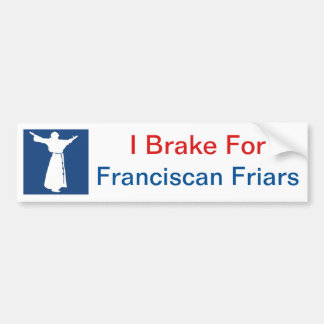 Adesivo Para Carro Eu travo para frades Franciscan Bumpersticker